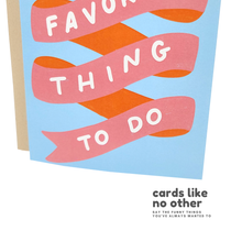 Load image into Gallery viewer, Favorite Thing To Do