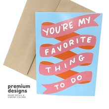 Load image into Gallery viewer, Favorite Thing To Do