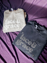 Load image into Gallery viewer, Lace and Grace Co. Crewneck PRE ORDER
